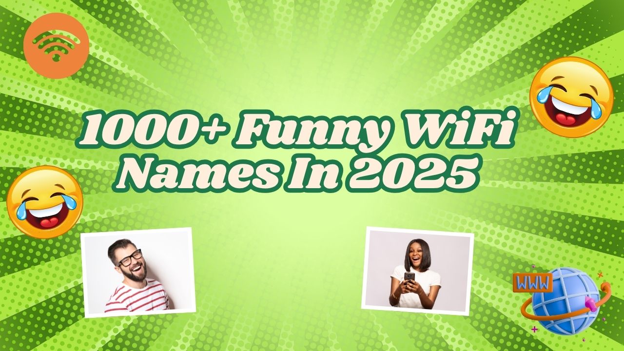1000+ Funny WiFi Names for Your Network (Ultimate List 2025)