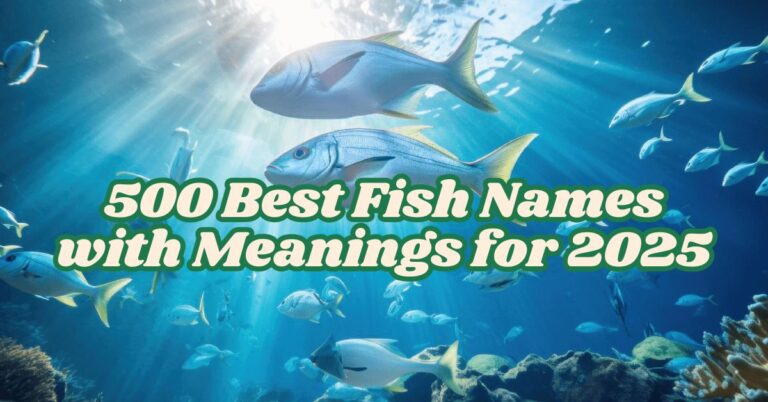 Best Fish Names with Meanings for 2025